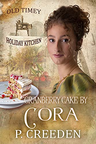 Cranberry Cake by Cora (By: P. Creeden) cover