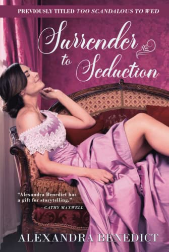 Too Scandalous to Wed / Surrender to Seduction book cover