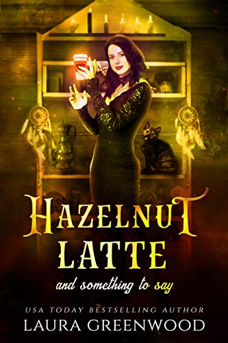 Hazelnut Latte And Something To Say book cover