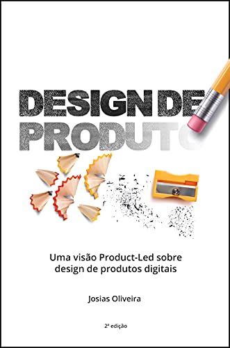 Design de Produto: Uma visão Product-Led