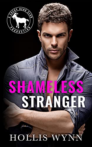 Shameless Stranger (By: Hollis Wynn) cover