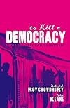 To Kill A Democracy: India's Passage to Despotism