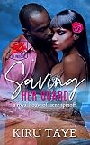 Saving Her Guard: A Royal House of Saene Spinoff (The Protectors Book 3)
