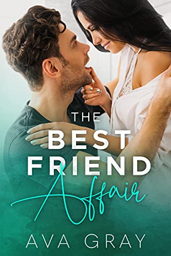 The Best Friend Affair (As: Ava Gray) cover
