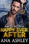 How to Catch a Happy Ever After (Chester Falls Book 7)