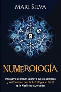 Numerología: Descubra el Poder Secreto de los Números