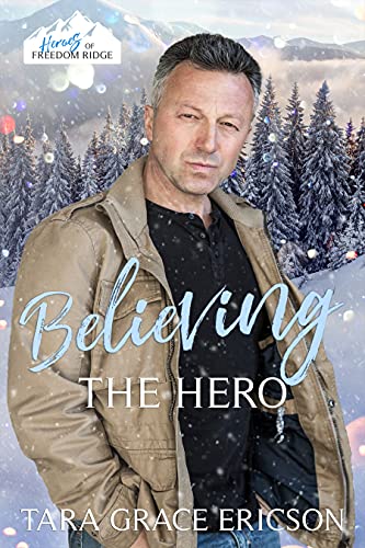 Believing the Hero (By: Tara Grace Ericson) cover