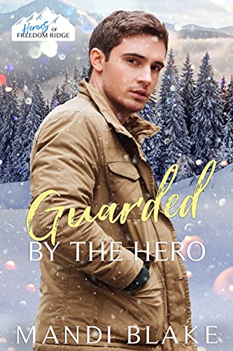 Guarded by the Hero (By: Mandi Blake) cover