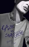 Raze vs Snatchers: Book one in the Raze Warfare series