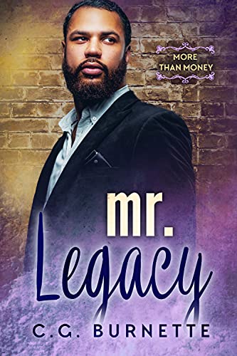 Mr. Legacy (By: C.G. Burnette) cover