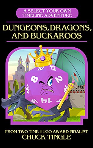 Dungeons, Dragons, And Buckaroos book cover