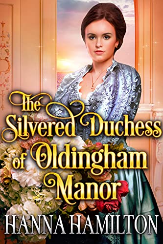 The Silvered Duchess of Oldingham Manor book cover