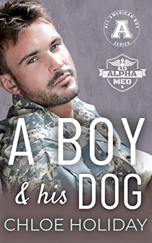 A Boy and his Dog (By: Chloe Holiday) cover