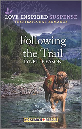 Following the Trail (By: Lynette Eason) cover