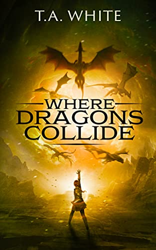 Where Dragons Collide cover