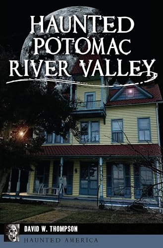 Haunted Potomac River Valley book cover