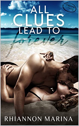 All Clues Lead To Forever (By: RhiannonMarina) cover