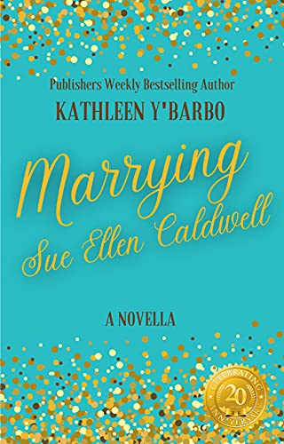 Marrying Sue Ellen Caldwell book cover