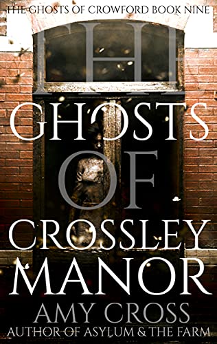 The Ghosts of Crossley Manor book cover