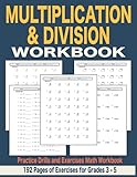 Multiplication and Division Workbook: Practice Drills and Exercises Math Workbook (Math Series)