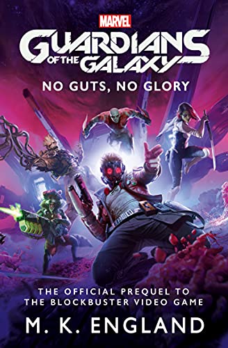 Marvel's Guardians of the Galaxy: No Guts, No Glory book cover