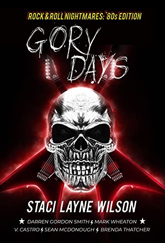 Rock & Roll Nightmares: Gory Days: '80s Edition Short Stories book cover