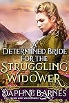 A Determined Bride for the Struggling Widower: A Clean Western Historical Romance Novel