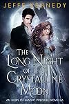 The Long Night of the Crystalline Moon