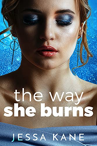 The Way She Burns cover