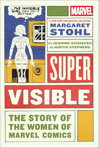 Super Visible: The Story of the Women of Marvel book cover