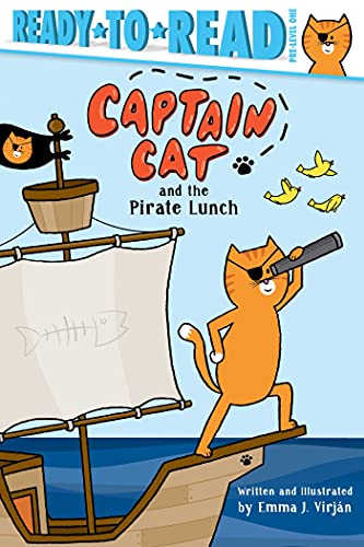 Captain Cat and the Pirate Lunch (By: Emma J. Virjan) cover