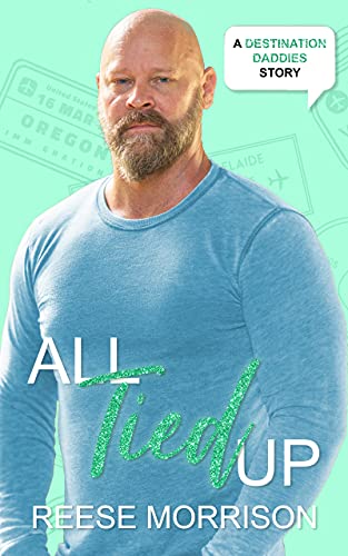 All Tied Up (By: Reese Morrison) cover