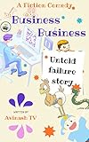 Business Business : Untold failure story
