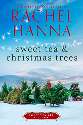 Sweet Tea & Christmas Trees book cover