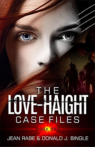 The Love-Haight Casefiles (With: Donald J. Bingle) cover
