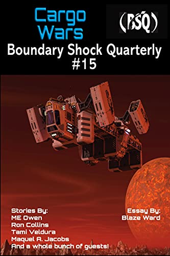 Cargo Wars: Boundary Shock Quarterly 015 book cover