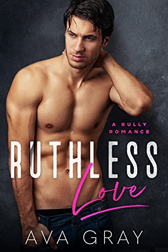 Ruthless Love (As: Ava Gray) cover