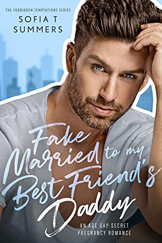 Fake Married to My Best Friend's Daddy book cover