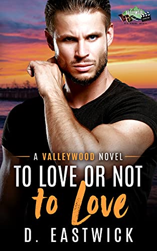 To Love or Not to Love... (By: D. Eastwick) cover
