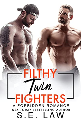 Filthy Twin Fighters (By: S.E. Law) cover