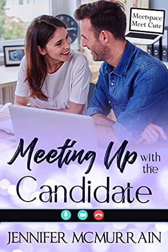 Meeting Up with the Candidate (By: Jennifer McMurrain) cover