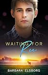 Waiting for Ru (Unfinished Business #4)