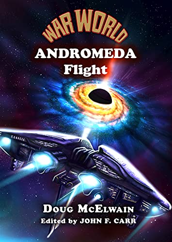 Andromeda Flight (By: John F. Carr,Doug McElwain) cover