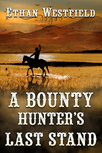 A Bounty Hunter's Last Stand book cover