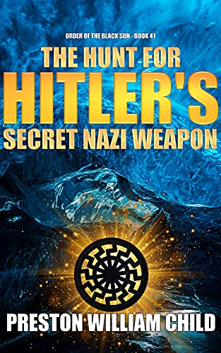 The Hunt for Hitler's Secret Nazi Weapon cover