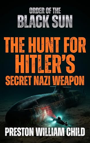 The Hunt for Hitler's Secret Nazi Weapon book cover
