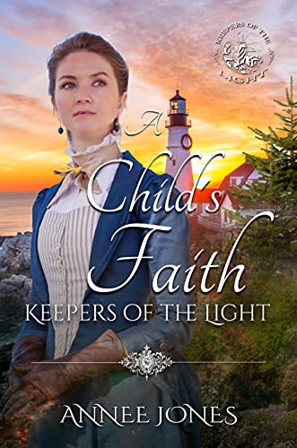 A Child's Faith (By: Annee Jones) cover