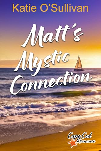 Matt's Mystic Connection (By: Katie O'Sullivan) cover