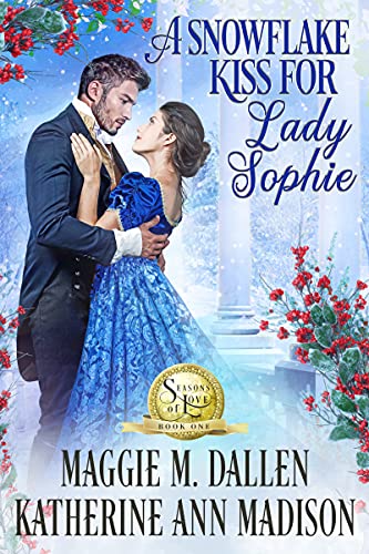 A Snowflake Kiss for Lady Sophie book cover