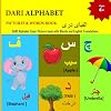 DARI ALPHABETS PICTURES & WORDS BOOK: DARI Alphabet Color Picture book with Words and English Translations | الفبای دری | Dari/Farsi alphabets COLOR ... Language Learning Children's Book series)